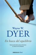 EN BUSCA DEL EQUILIBRIO de DYER, WAYNE W. 