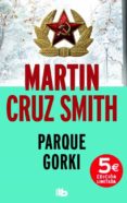 PARQUE GORKI de SMITH, MARTIN CRUZ 