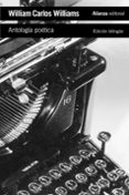 ANTOLOGIA POETICA (EDICION BILINGE) de WILLIAMS, WILLIAM CARLOS 