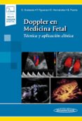 DOPPLER EN MEDICINA FETAL. TCNICAS Y APLICACIONES CLNICAS, (INCLUYE EBOOK) di VV.AA. 