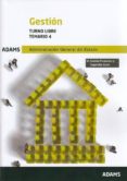 TEMARIO 4 GESTION, TURNO LIBRE DE LA ADMINISTRACION GENERAL DEL ESTADO (2 ED.) di VV.AA