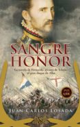 SANGRE Y HONOR de LOSADA, JUAN CARLOS 