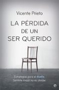 LA PERDIDA DE UN SER QUERIDO de PRIETO, VICENTE 
