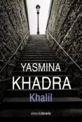 KHALIL de KHADRA, YASMINA 