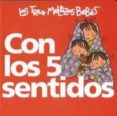 CON LOS CINCO SENTIDOS (SOMOS LAS TRES MELLIZAS BEBE) di VV.AA