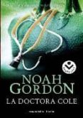 LA DOCTORA COLE (NAVIDAD 2010) de GORDON, NOAH 