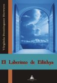 EL LABERINTO DE EILITHYA di DOMINGUEZ HERRERO, VIRGINIA 