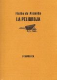 LA PELIRROJA di DE ALMEIDA, FIALHO 