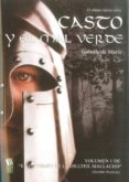 CASTO Y EL MAL VERDE VOLUMEN 1: EL ULTIMO HEROE CELTA de MARIE, ISABELLE DE 