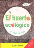 EL HUERTO ECOLOGICO di SOLE, JOAN 