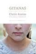 GITANAS: HABLAN LAS MUJERES ROMS DE EUROPA di AUZIAS, CLAIRE 