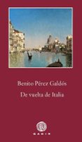 DE VUELTA DE ITALIA di PEREZ GALDOS, BENITO 