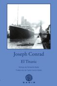 EL TITANIC di CONRAD, JOSEPH 