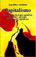 CAPITALISMO di BILBAO ARIZTIMUO, KEPA 
