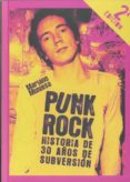 PUNK ROCK: HISTORIA DE 30 AOS DE SUBVERSION de MUNIESA, MARIANO 