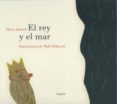 EL REY Y EL MAR de JANISCH, HEINZ 