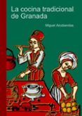 LA COCINA TRADICIONAL DE GRANADA de ALCOBENDAS MIGUEL 