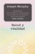 SALUD Y VITALIDAD de MURPHY, JOSEPH 