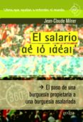 EL SALARIO DE LO IDEAL de MILNER, JEAN-CLAUDE 
