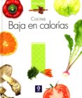 COCINA BAJA EN CALORIAS di VV.AA. 