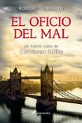 EL OFICIO DEL MAL de GALBRAITH, ROBERT 