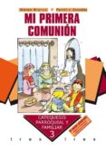MI PRIMERA COMUNION de BLANCO, MATEO  GONZALEZ, FERMIN J. 