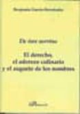 EL DERECHO, EL ADEREZO CULINARIO Y EL AUGURIO DE LOS NOMBRES DE I URE UERRINO de GARCIA-HERNANDEZ, BENJAMIN 