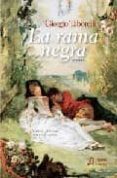 LA RAMA NEGRA: LA VIDA DE DON JUAN (II) di TABORELLI, GIORGIO 