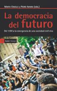 DEMOCRACIA DEL FUTURO de IBARRA, PEDRO 