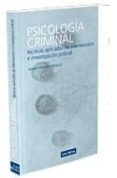 PSICOLOGIA CRIMINAL: TECNICAS DE INVESTIGACION E INTERPRETACION P OLICIAL (2 ED.) de OTIN DEL CASTILLO, JOSE MARIA 
