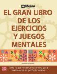 EL GRAN LIBRO DE LOS EJERCICIOS Y JUEGOS MENTALES di VV.AA. 