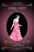 EL BAUL DE VIAJE (LOUISE LAMBERT Y LOS VESTIDOS DEL PASADO) di TURETSKY, BIANCA 