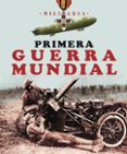 PRIMERA GUERRA MUNDIAL di VV.AA. 