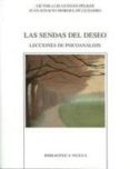 LAS SENDAS DEL DESEO: LECCIONES DE PSICOANALISIS de MORERA DE GUIJARRO, JUAN IGNACIO 