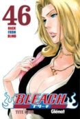 BLEACH N 46 di KUBO, TITE 