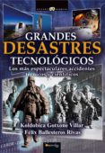 GRANDES DESASTRES TECNOLOGICOS de GOTXONE VILLAR, KOLDOBICA 