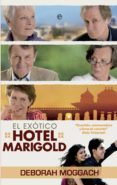 EL EXOTICO HOTEL MARIGOLD de MOGGACH, DEBORAH 