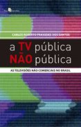 A Tv Pública Não Pública (ebook)