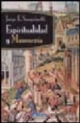 ESPIRITUALIDAD Y MASONERIA de SANGUINETTI, JORGE E. 