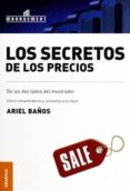 LOS SECRETOS DE LOS PRECIOS di BAOS, ARIEL 