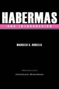 HABERMAS: UNA INTRODUCCION di BURELLO, MARCELO 