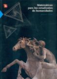 MATEMATICAS PARA LOS ESTUDIANTES DE HUMANDADES (2 ED.) de KLINE, MORRIS 
