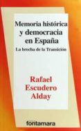 MEMORIA HISTRICA Y DEMOCRACIA EN ESPAA di ESCUDERO ALDAY, RAFAEL 