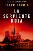 LA SERPIENTE ROJA de HARRIS, PETER 