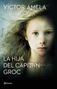 La Hija Del Capitán Groc (ebook) - Planeta