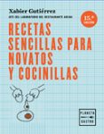 RECETAS SENCILLAS PARA NOVATOS Y COCINILLAS de GUTIERREZ, XABIER 