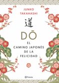 Do. El Camino Japonés De La Felicidad (ebook)
