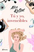 TU Y YO, INVENCIBLES de KELLEN, ALICE 