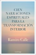 CIEN NARRACIONES ESPIRITUALES de CALLE, RAMIRO 