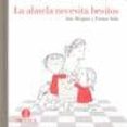 LA ABUELA NECESITA BESITOS di BERGA, ANA SALA, CARME 